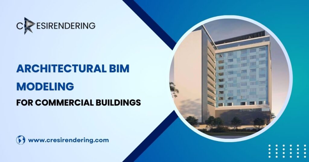 Architectural BIM modeling for commercial buildings